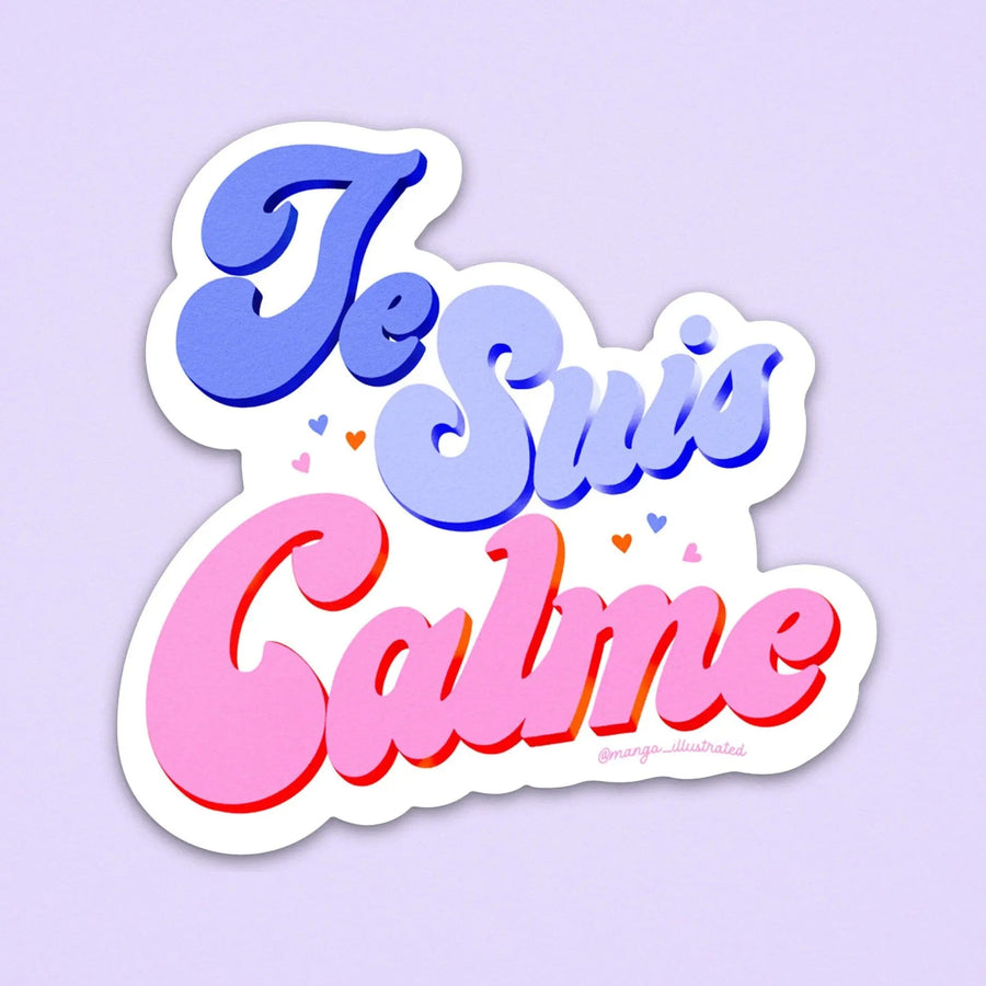 Je Suis Calme sticker - MangoIllustrated - Sticker