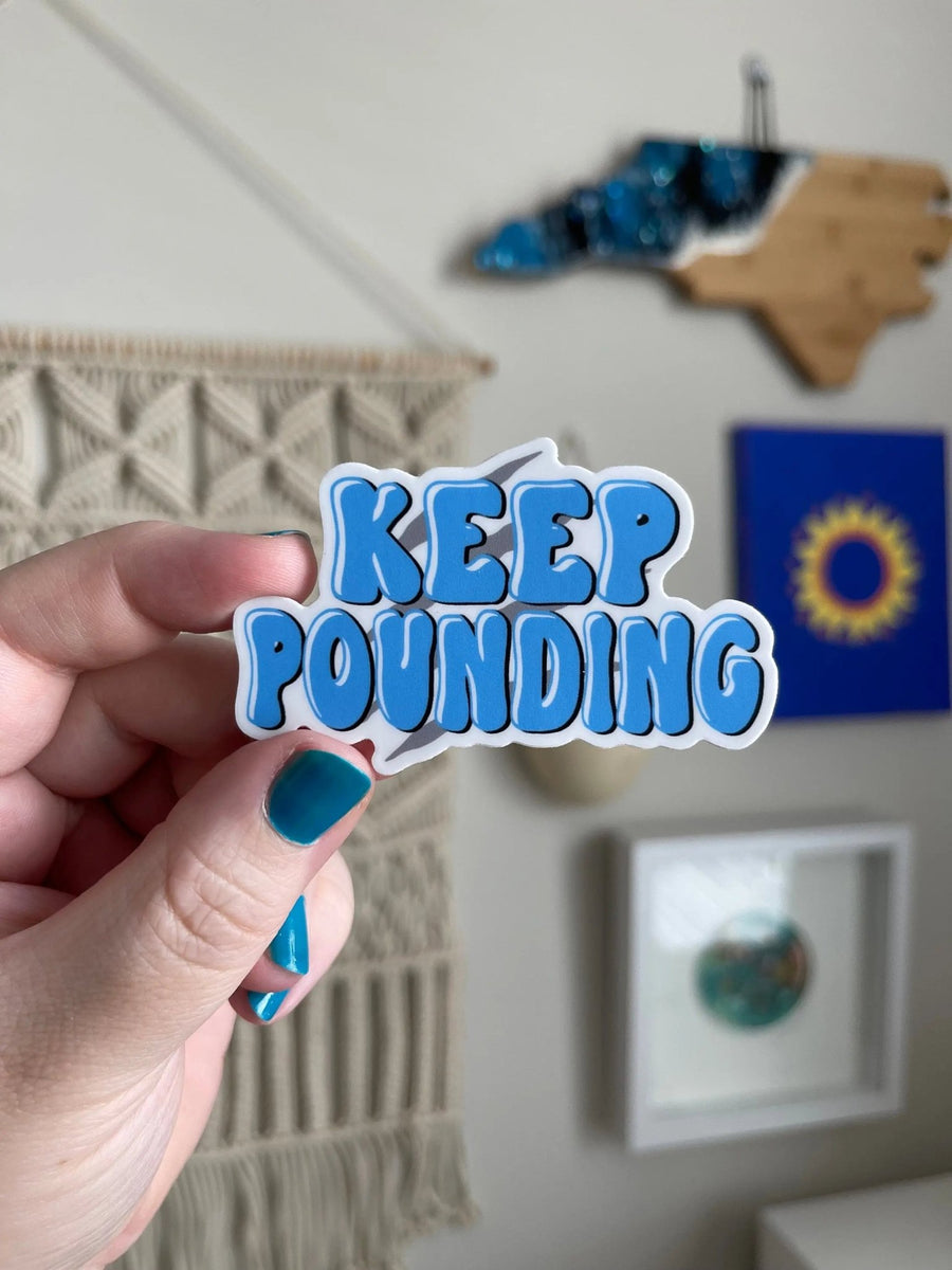 Keep Pounding sticker - MangoIllustrated - Sticker