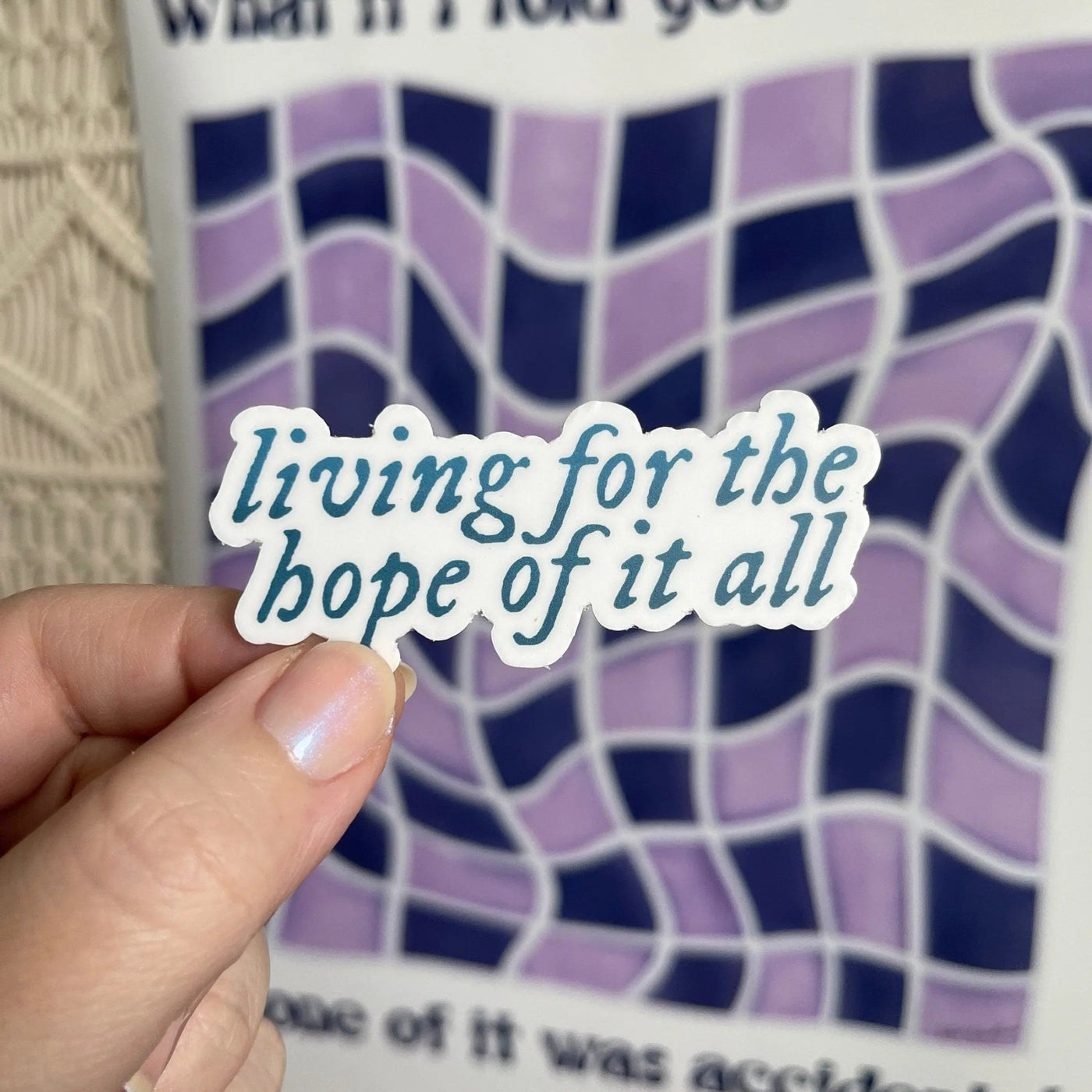 Living for the hope of it all sticker - MangoIllustrated - Sticker