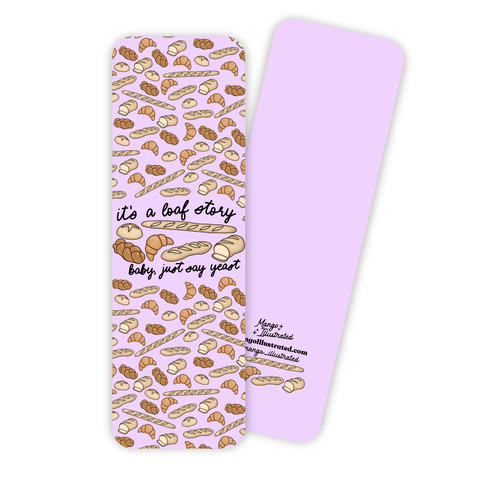 “It’s a Loaf Story, Baby Just Say Yeast” bookmark with illustrated bread loaves, baguettes, croissants, and rolls on a lavender background – punny Swiftie-inspired reading accessory.