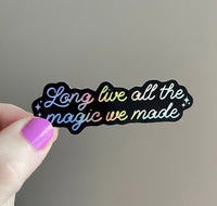 Long Live All The Magic We Made holographic sticker - black - MangoIllustrated - Sticker