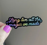 Long Live All The Magic We Made holographic sticker - black - MangoIllustrated - Sticker