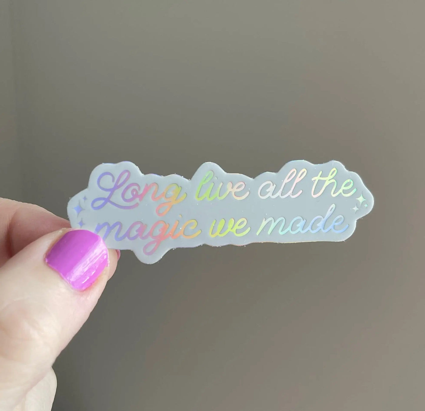 Long Live All The Magic We Made holographic sticker - white - MangoIllustrated - Sticker