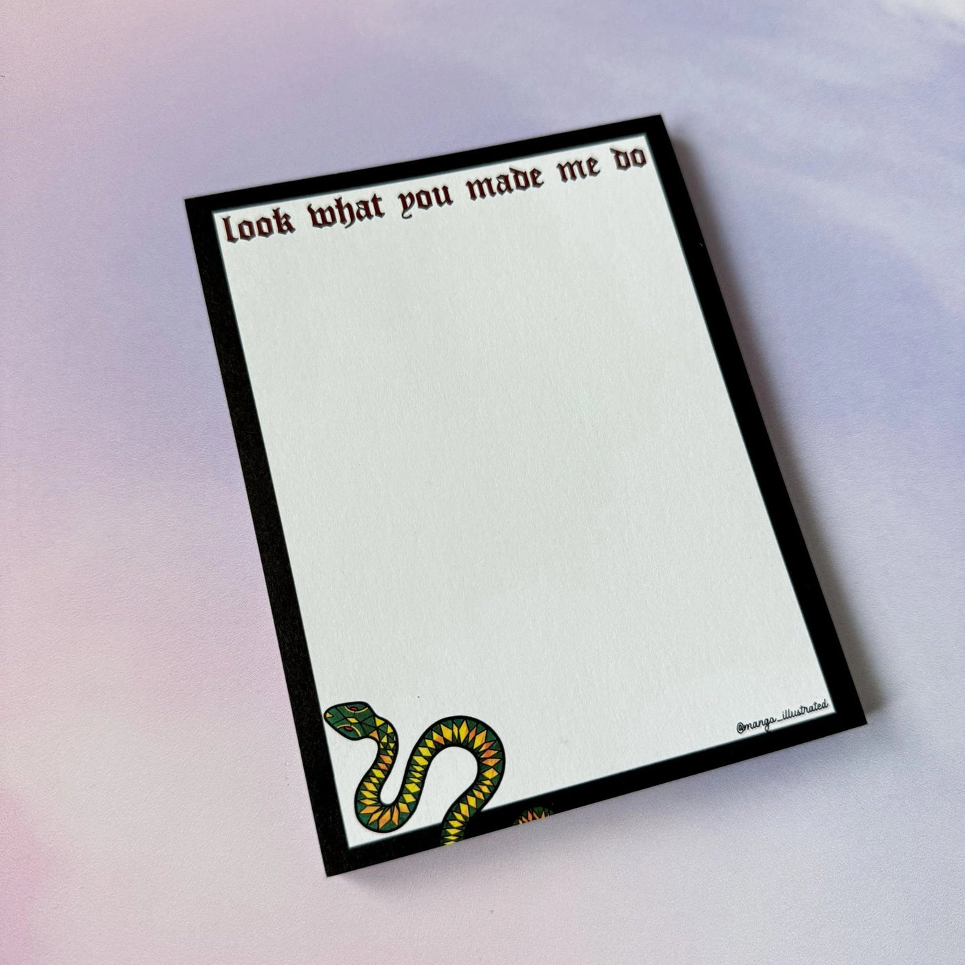 Look What You Made Me Do notepad - MangoIllustrated - Notepad