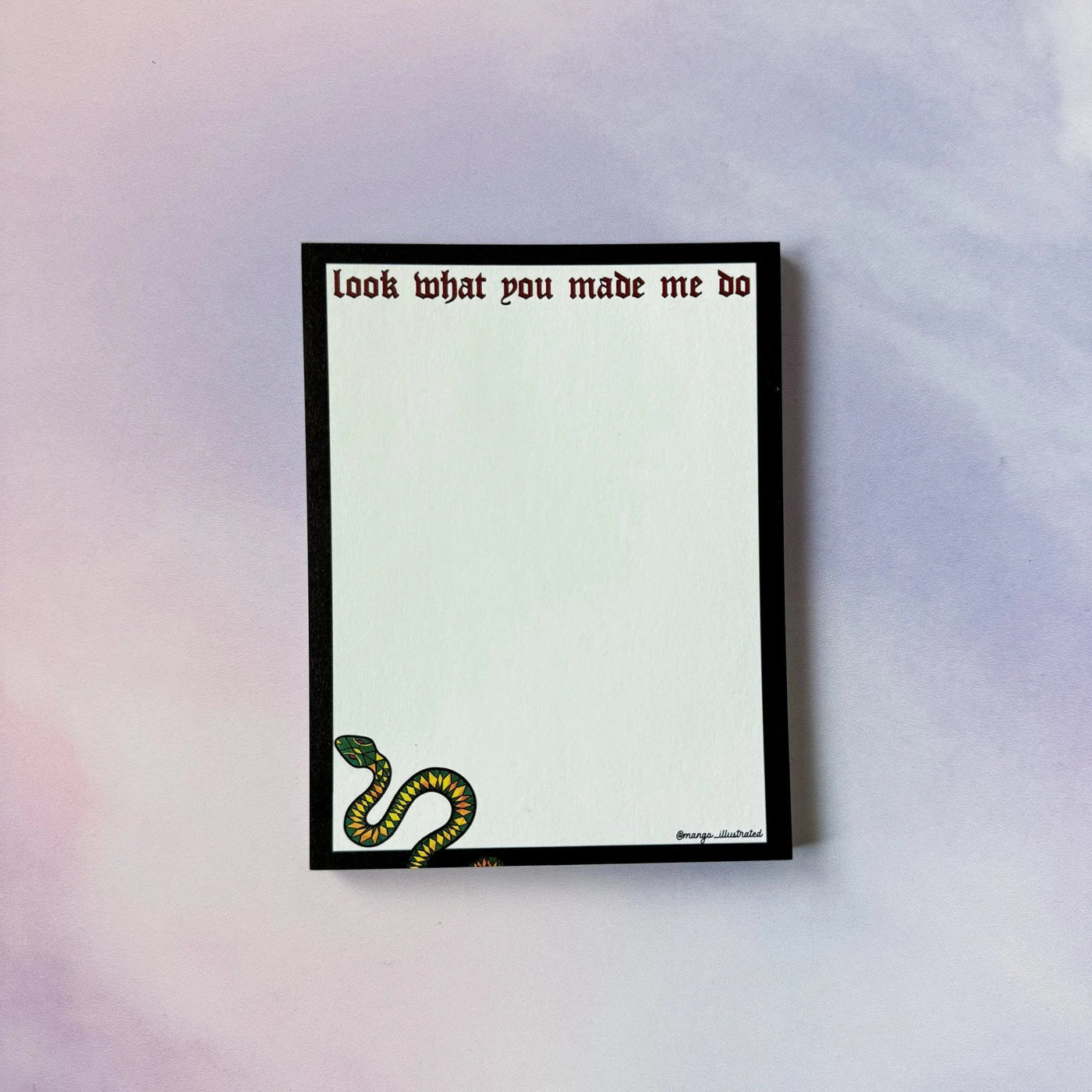 Look What You Made Me Do notepad - MangoIllustrated - Notepad