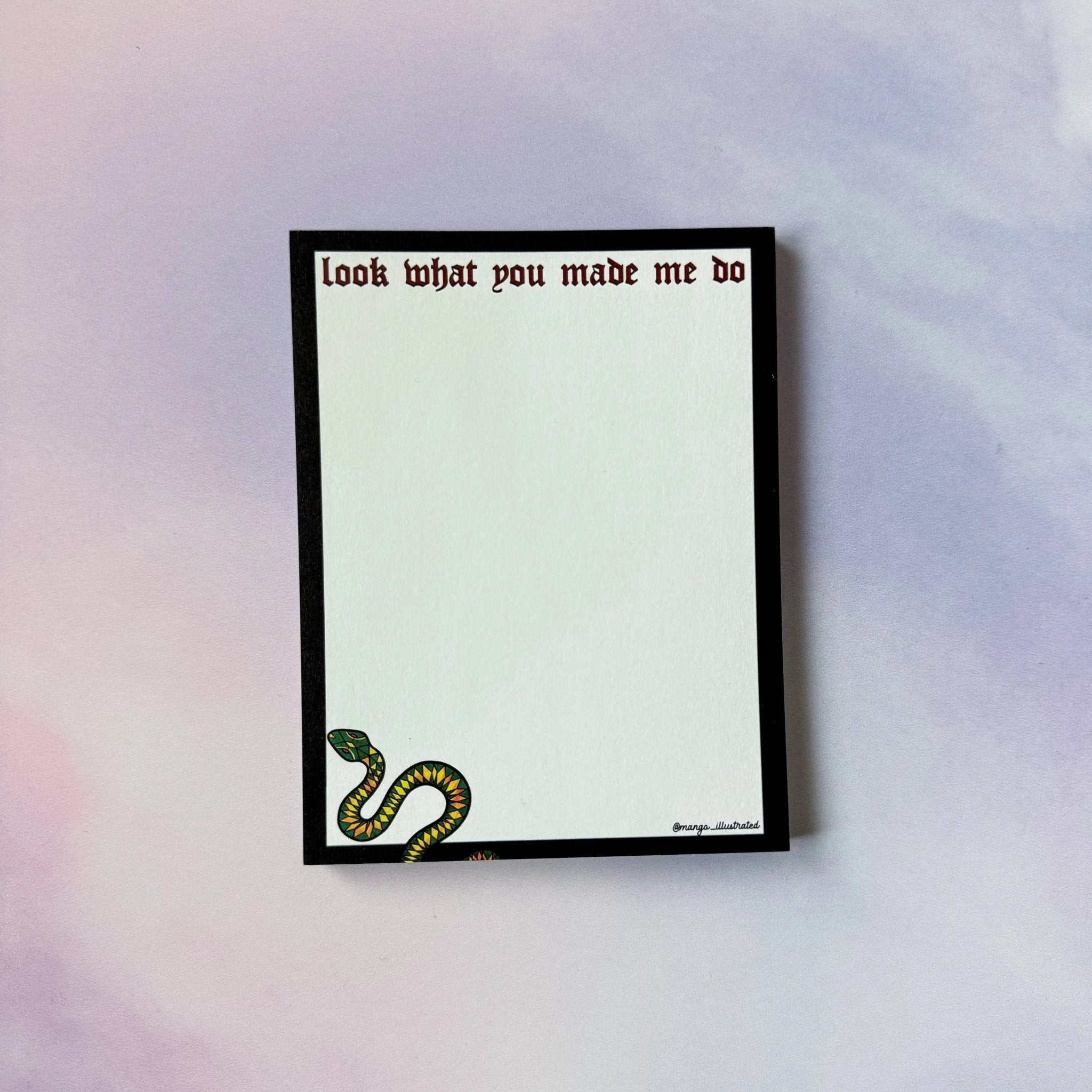 Look What You Made Me Do notepad - MangoIllustrated - Notepad