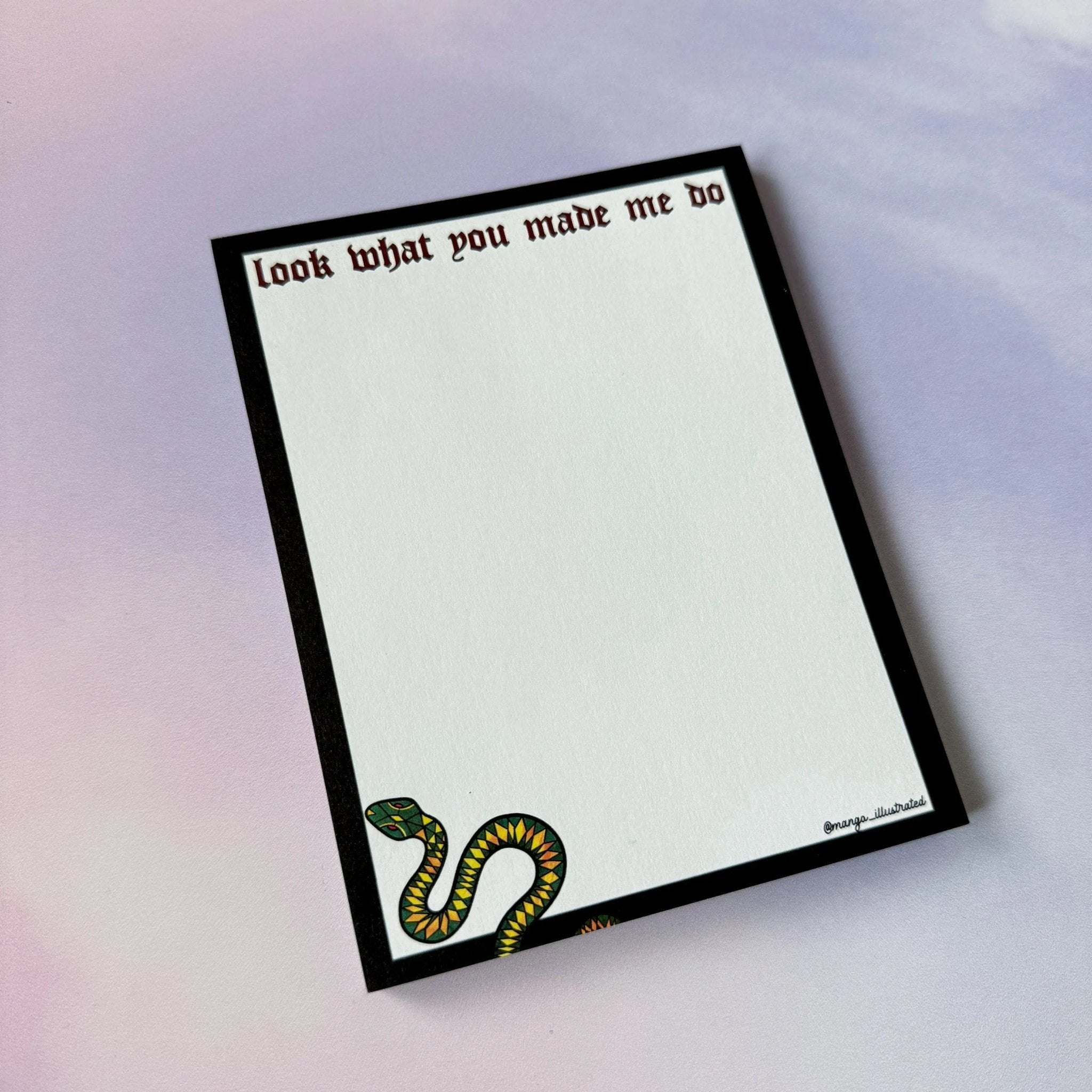 Look What You Made Me Do notepad - MangoIllustrated - Notepad