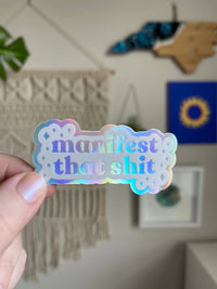 Manifest that shit holographic sticker - MangoIllustrated - Sticker