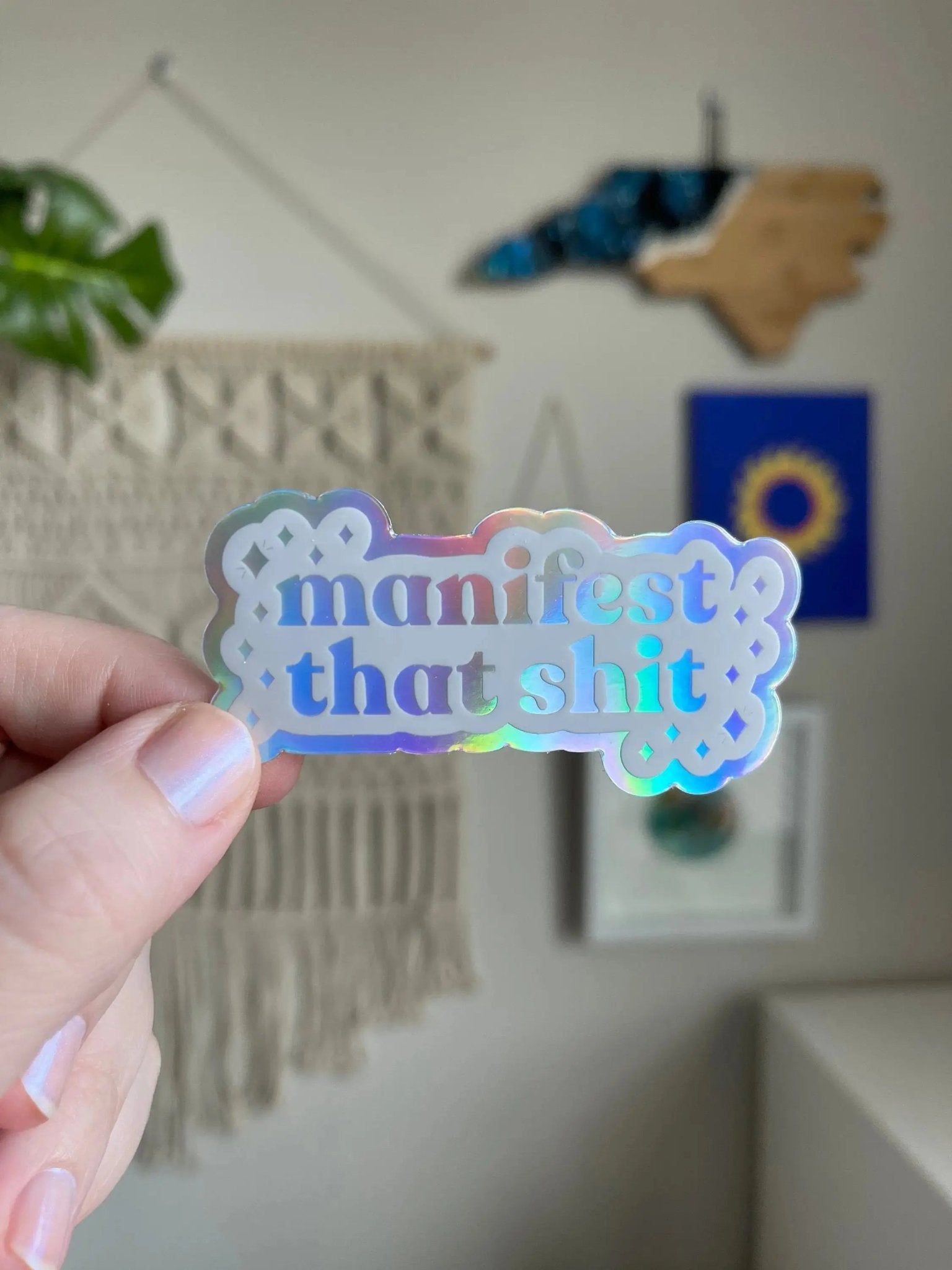 Manifest that shit holographic sticker - MangoIllustrated - Sticker