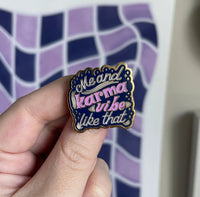 Me and Karma Vibe Like That enamel pin - MangoIllustrated - Accessories