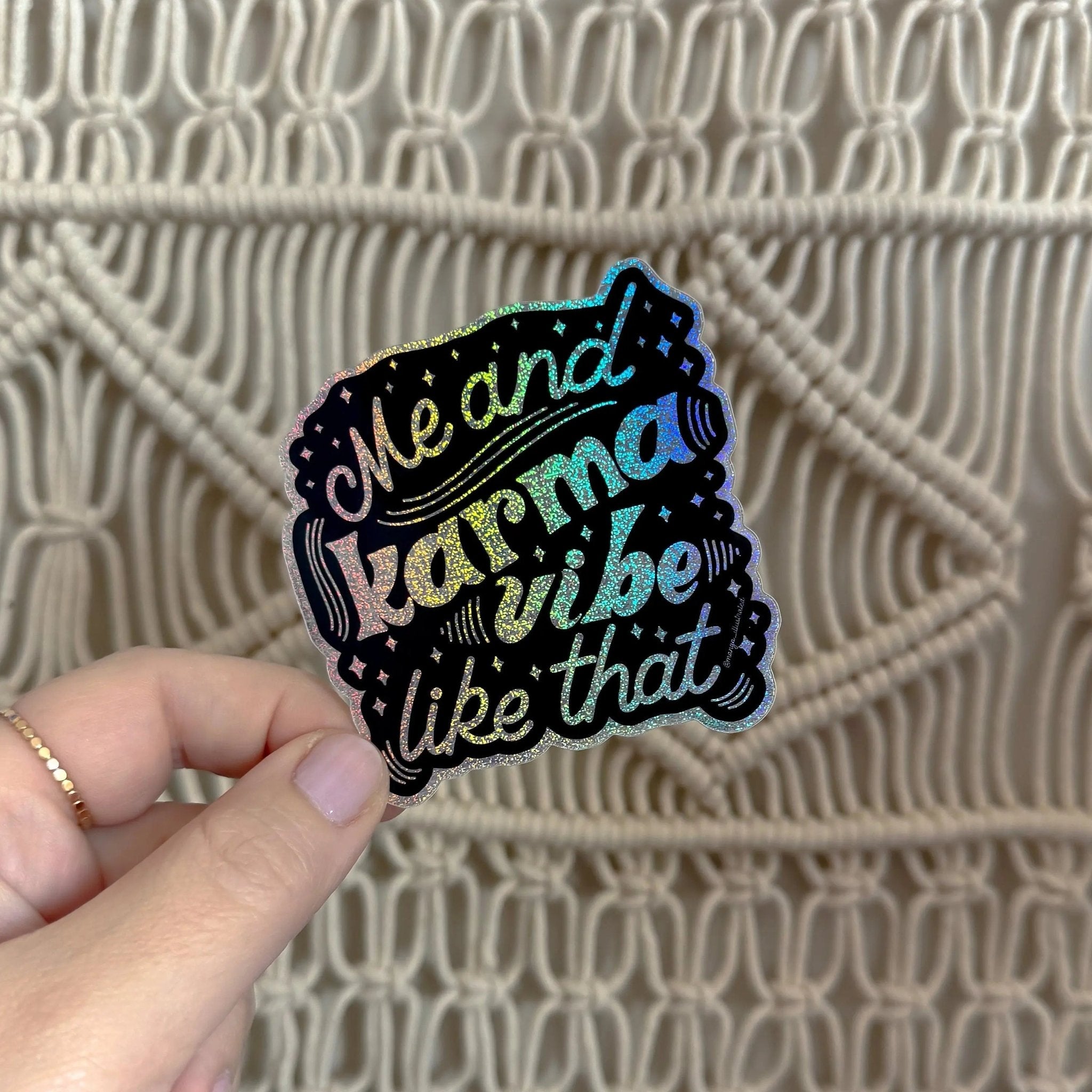 Me and Karma Vibe Like That holographic glitter sticker - MangoIllustrated - Sticker