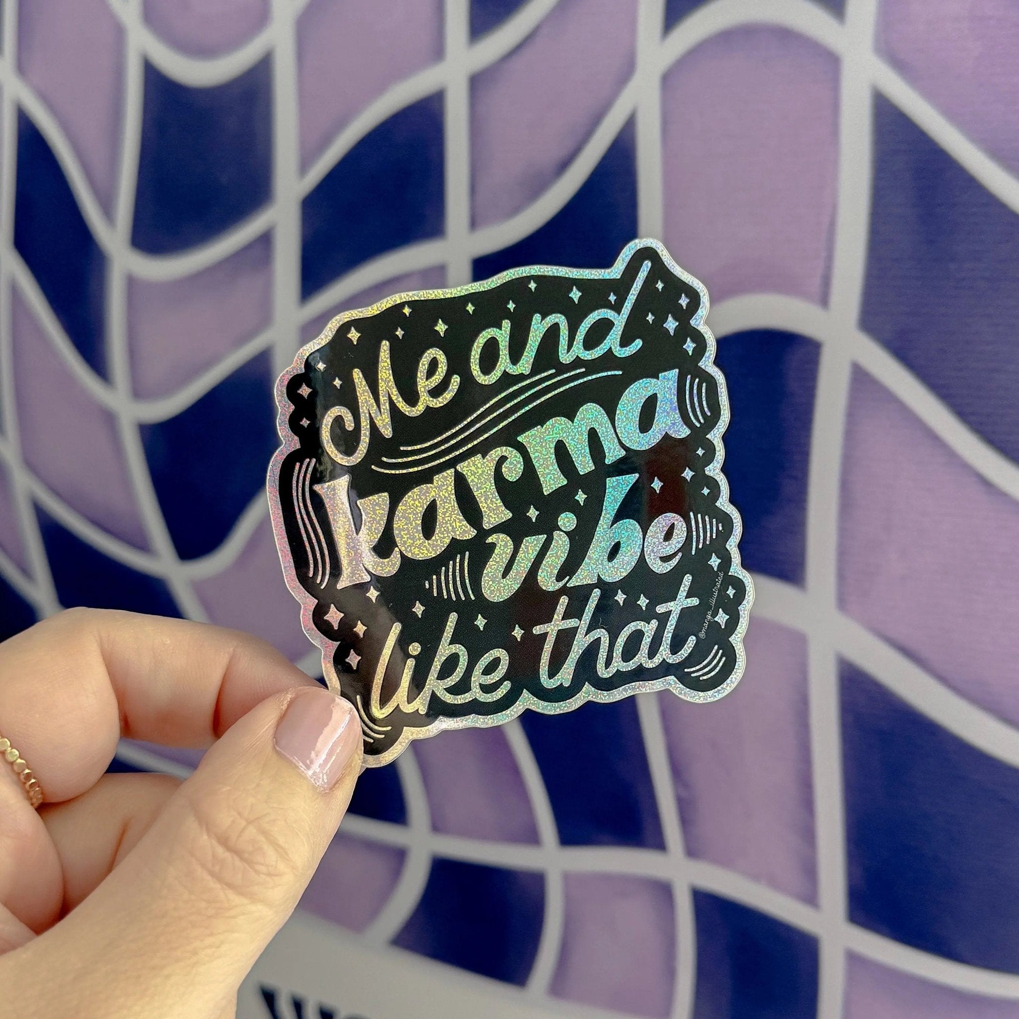 Me and Karma Vibe Like That holographic glitter sticker - MangoIllustrated - Sticker