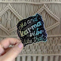 Me and Karma Vibe Like That holographic glitter sticker - MangoIllustrated - Sticker