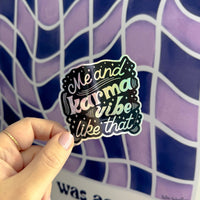 Me and Karma Vibe Like That holographic glitter sticker - MangoIllustrated - Sticker