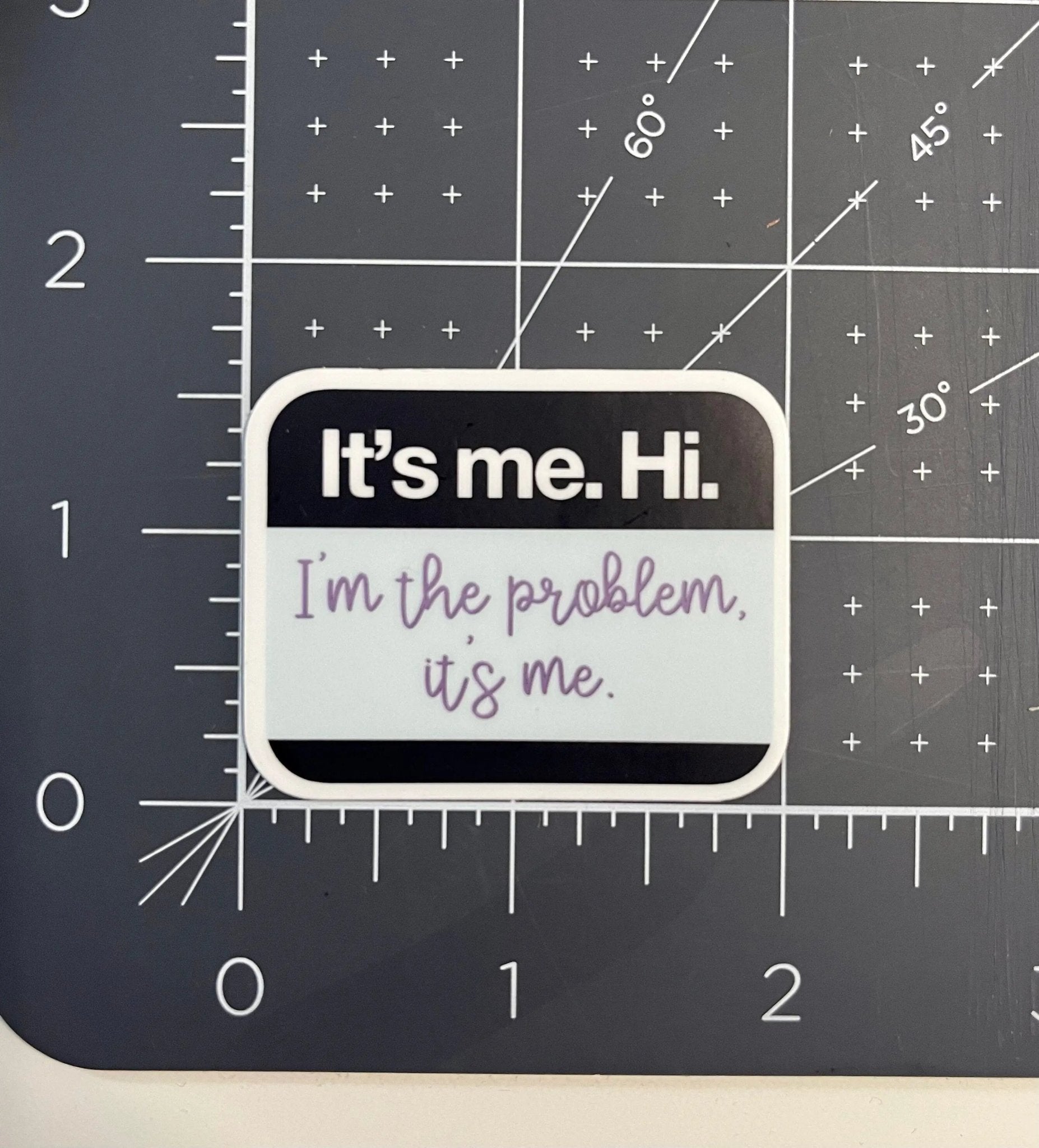MINI It’s me, hi, I’m the problem it’s me anti - hero name tag sticker - MangoIllustrated - Sticker