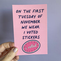 On the first Tuesday of November we wear I voted stickers postcard - MangoIllustrated - Postcard