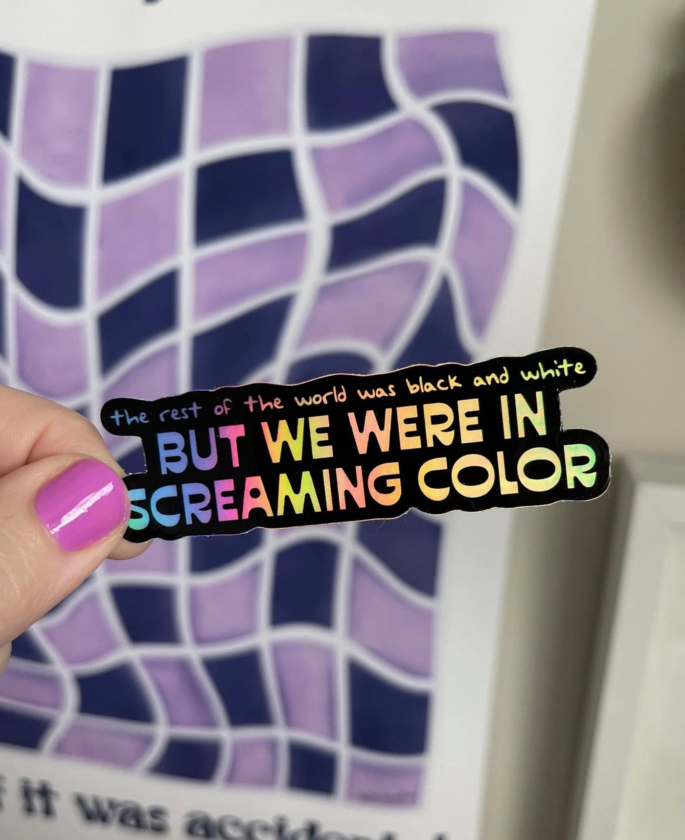 Out of the Woods "But We Were in Screaming Color" holographic sticker - MangoIllustrated - Sticker