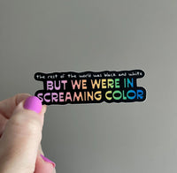 Out of the Woods "But We Were in Screaming Color" sticker - black - MangoIllustrated - Sticker