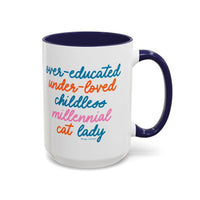 Over - educated under - loved childless millennial Cat Lady Mug - MangoIllustrated - Mug