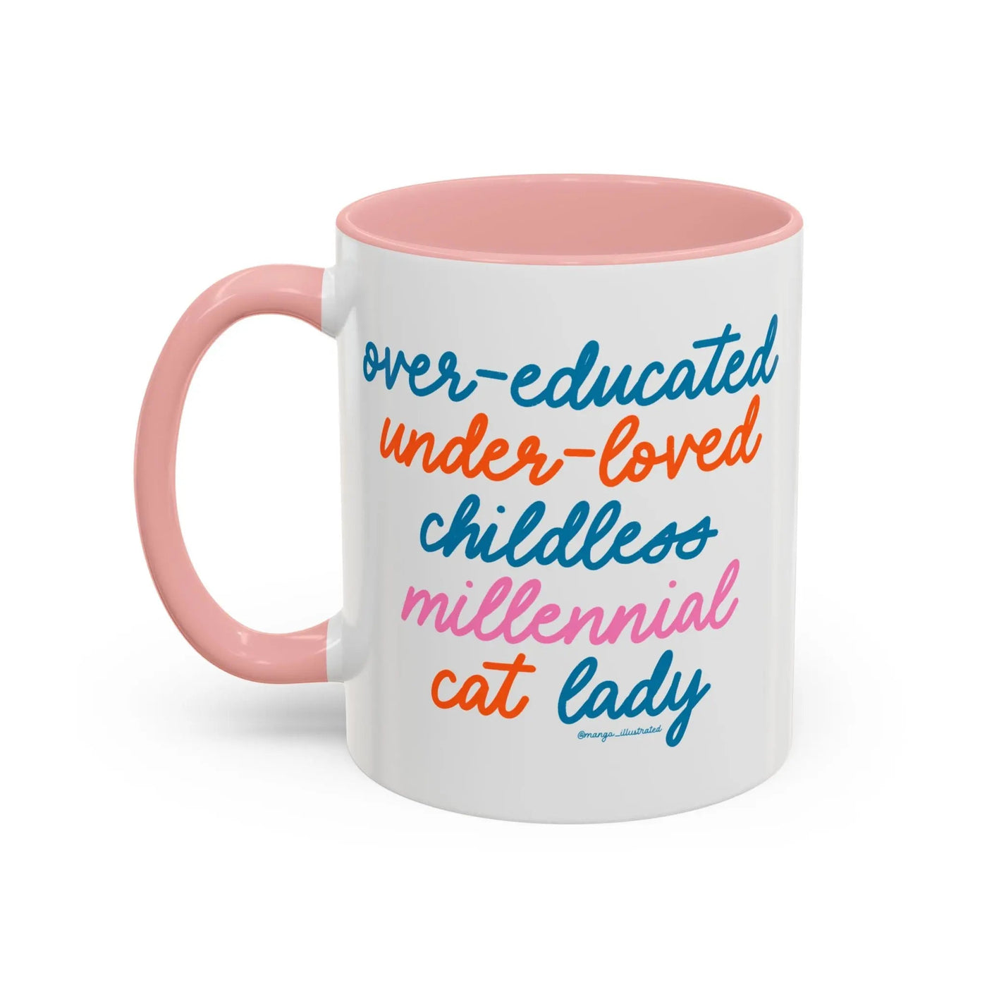 Over - educated under - loved childless millennial Cat Lady Mug - MangoIllustrated - Mug