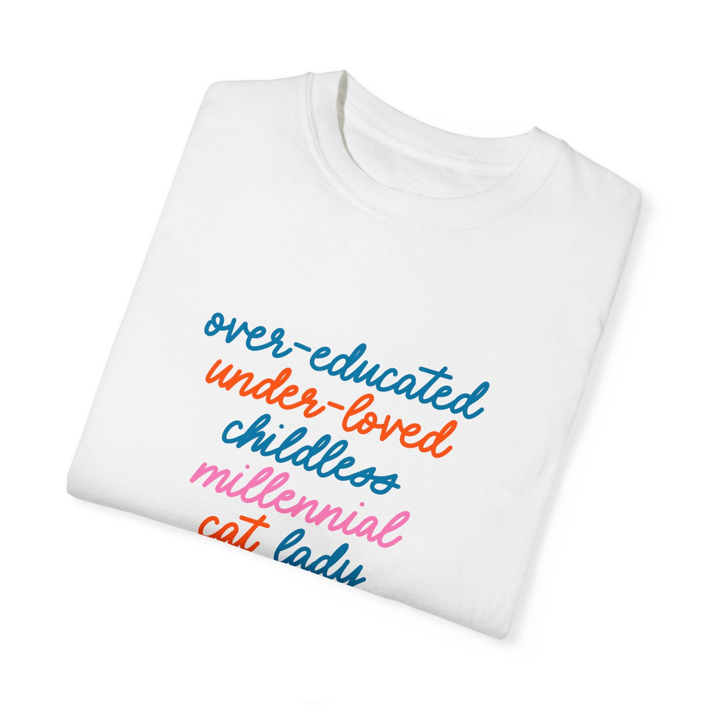 Over - educated under - loved childless millennial Cat Lady tshirt - MangoIllustrated - T - Shirt