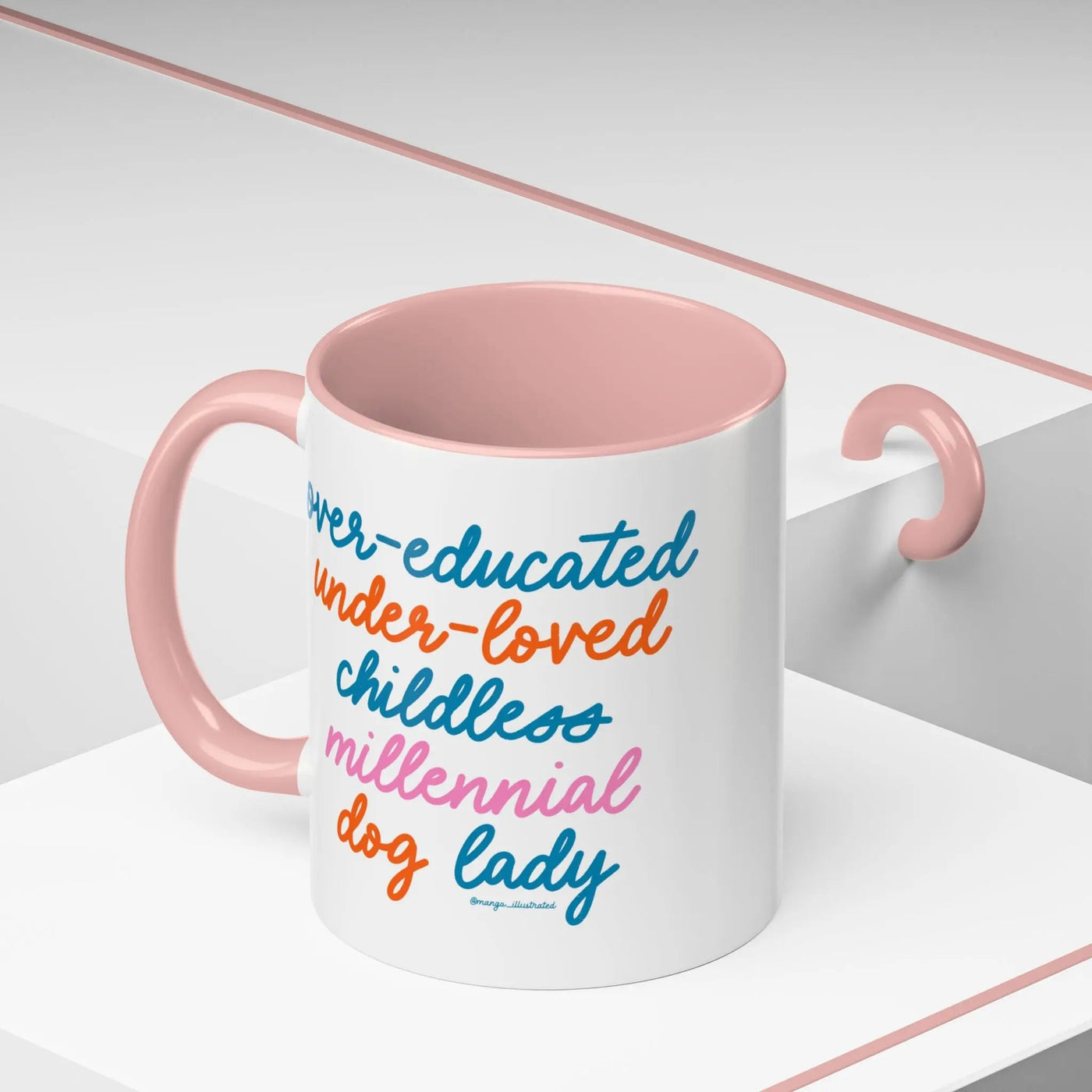 Over - educated under - loved childless millennial Dog Lady Mug - MangoIllustrated - Mug