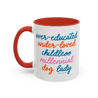 Over - educated under - loved childless millennial Dog Lady Mug - MangoIllustrated - Mug