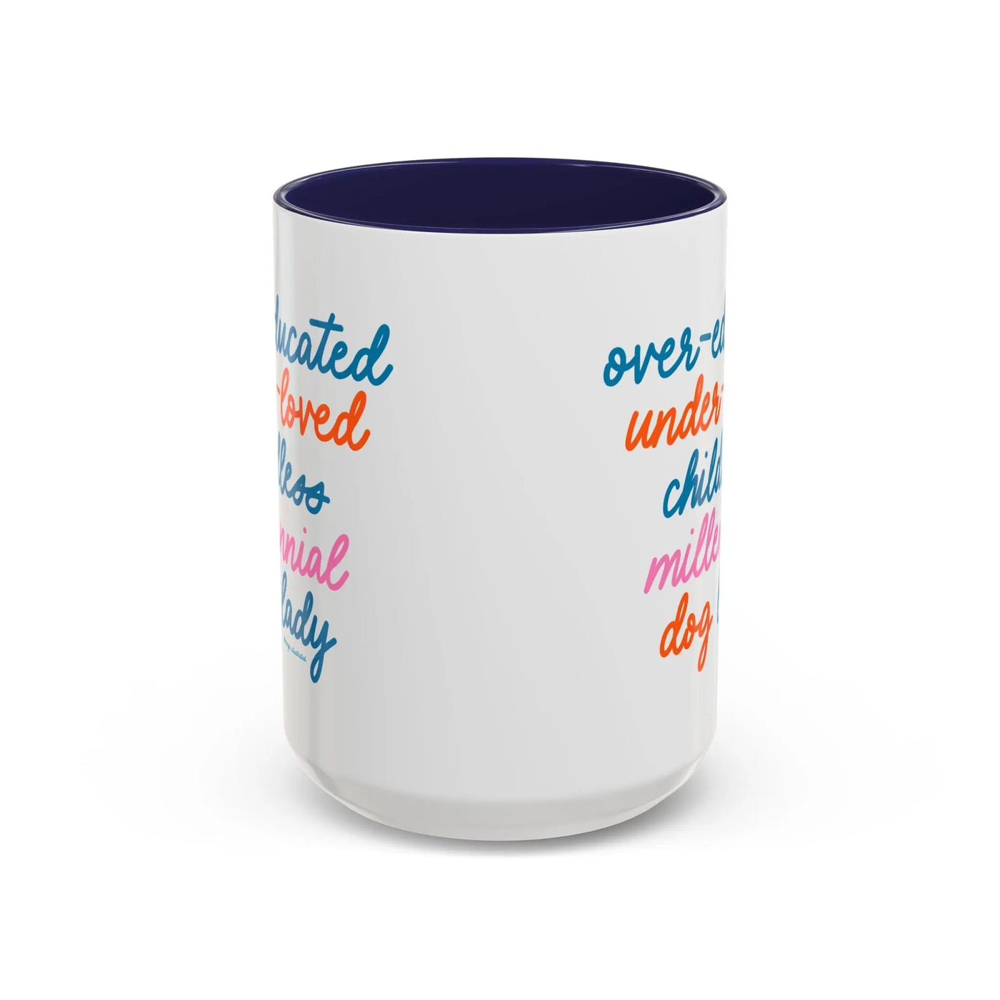 Over - educated under - loved childless millennial Dog Lady Mug - MangoIllustrated - Mug