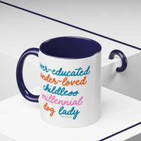 Over - educated under - loved childless millennial Dog Lady Mug - MangoIllustrated - Mug