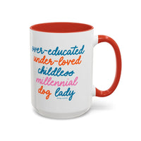 Over - educated under - loved childless millennial Dog Lady Mug - MangoIllustrated - Mug