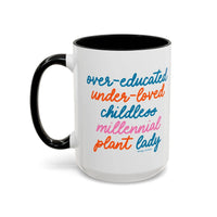 Over - educated under - loved childless millennial Plant Lady Mug - MangoIllustrated - Mug