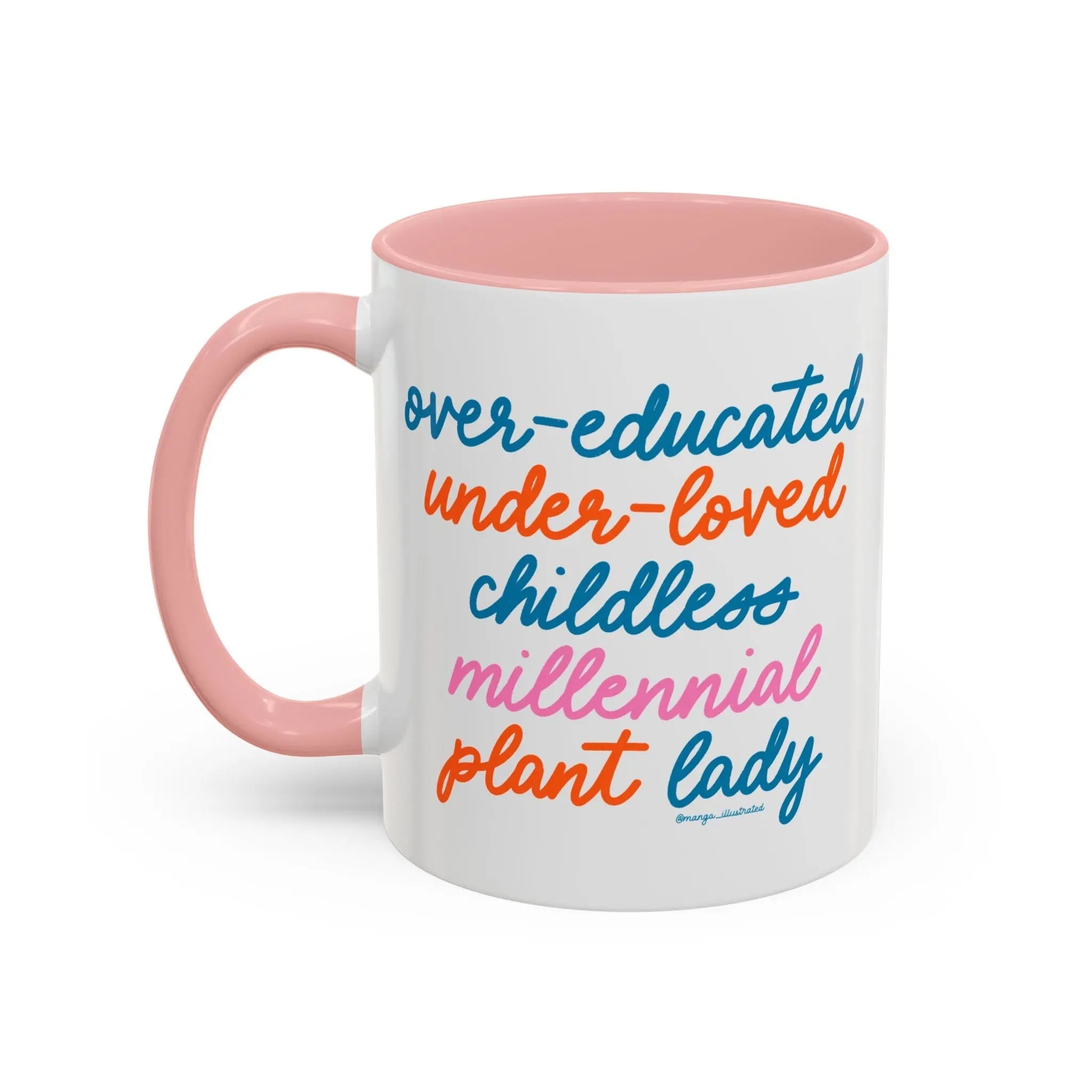 Over - educated under - loved childless millennial Plant Lady Mug - MangoIllustrated - Mug