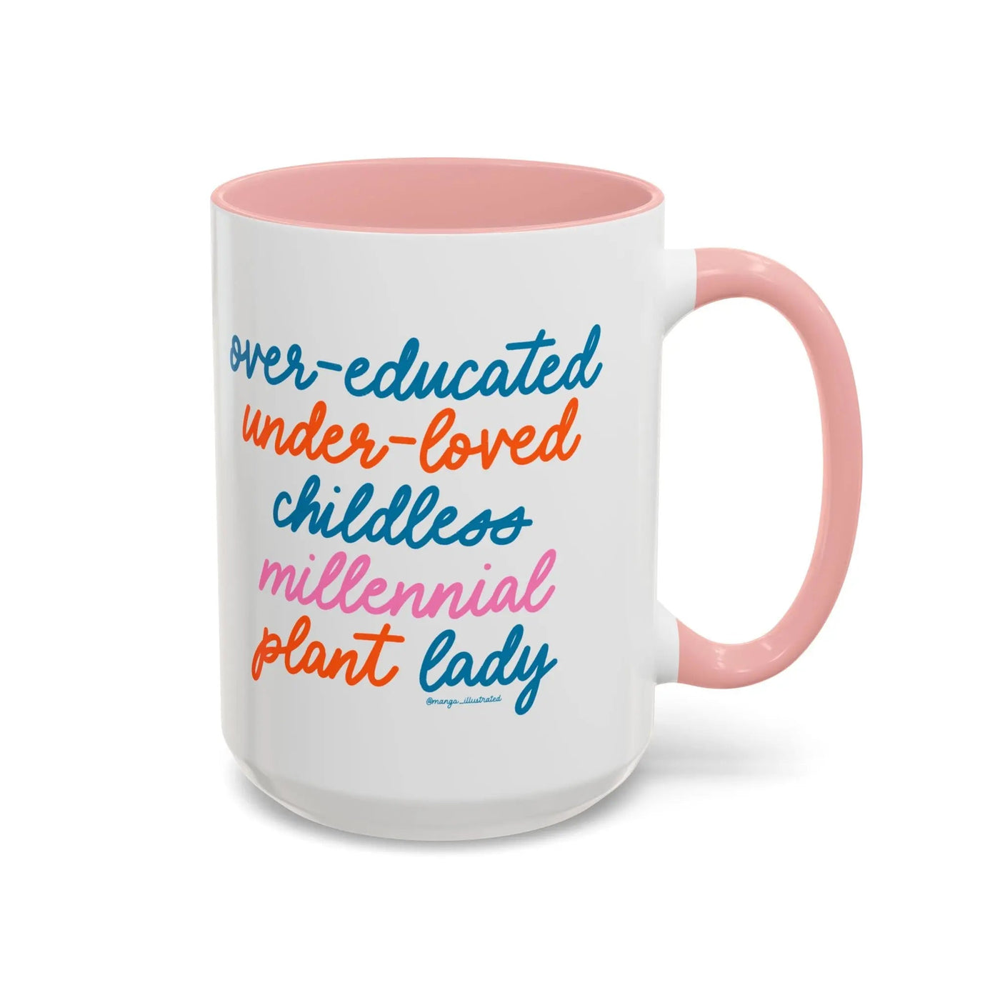 Over - educated under - loved childless millennial Plant Lady Mug - MangoIllustrated - Mug