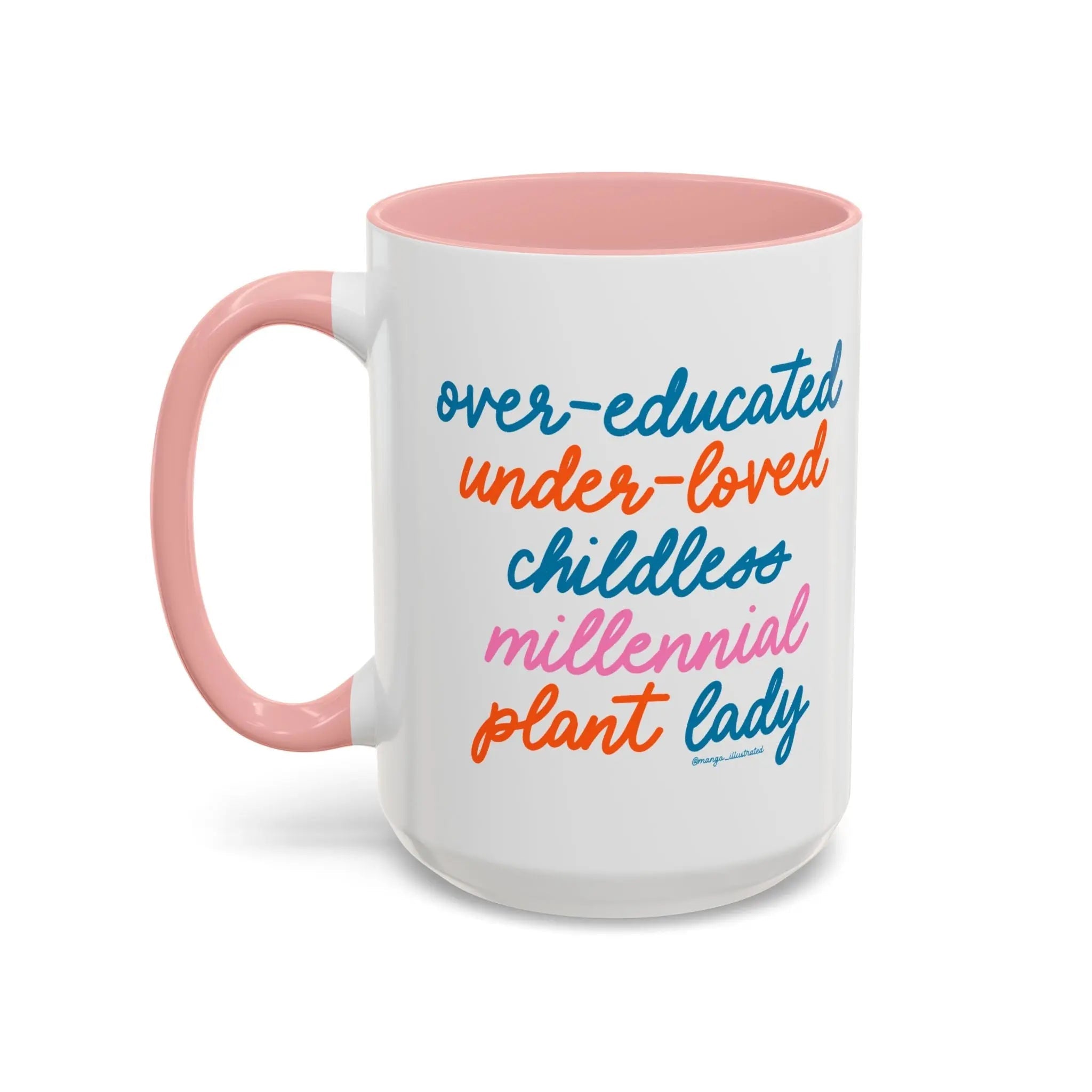 Over - educated under - loved childless millennial Plant Lady Mug - MangoIllustrated - Mug