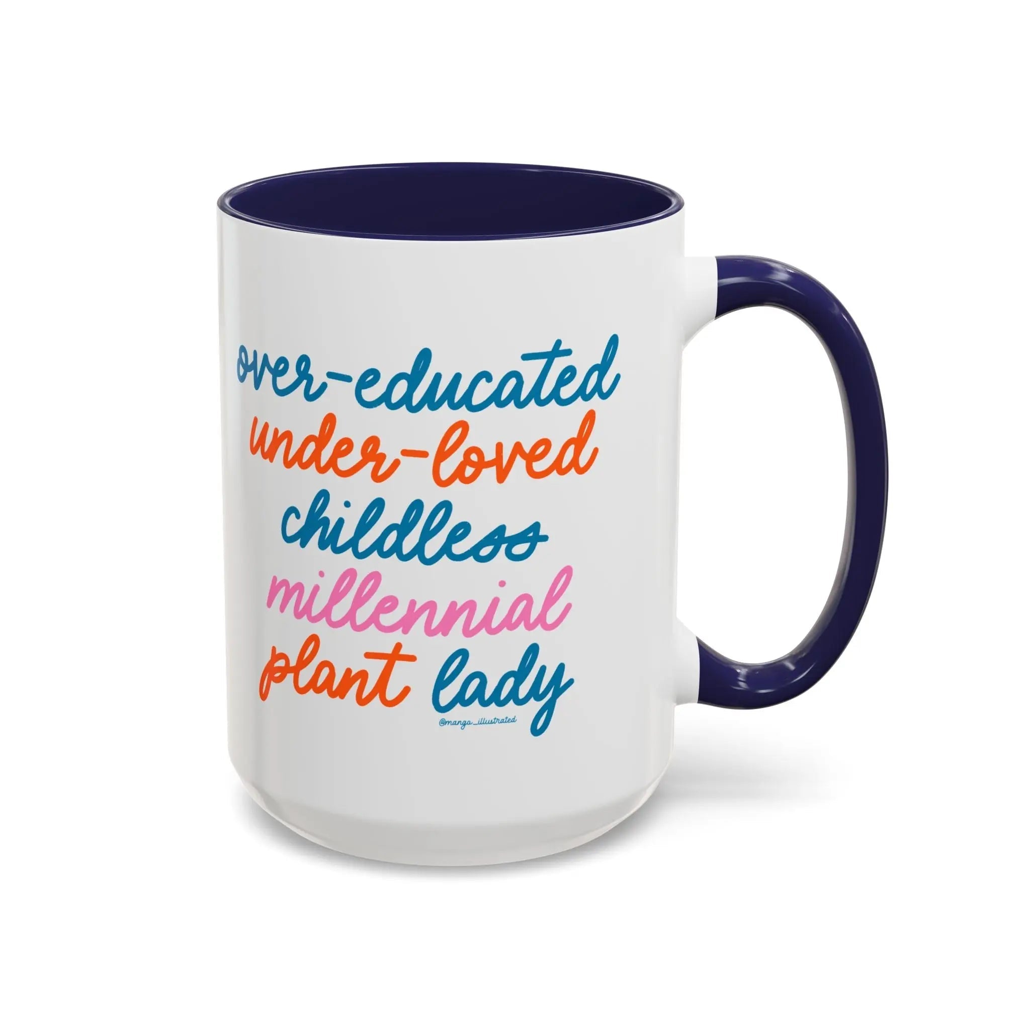 Over - educated under - loved childless millennial Plant Lady Mug - MangoIllustrated - Mug