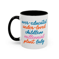 Over - educated under - loved childless millennial Plant Lady Mug - MangoIllustrated - Mug