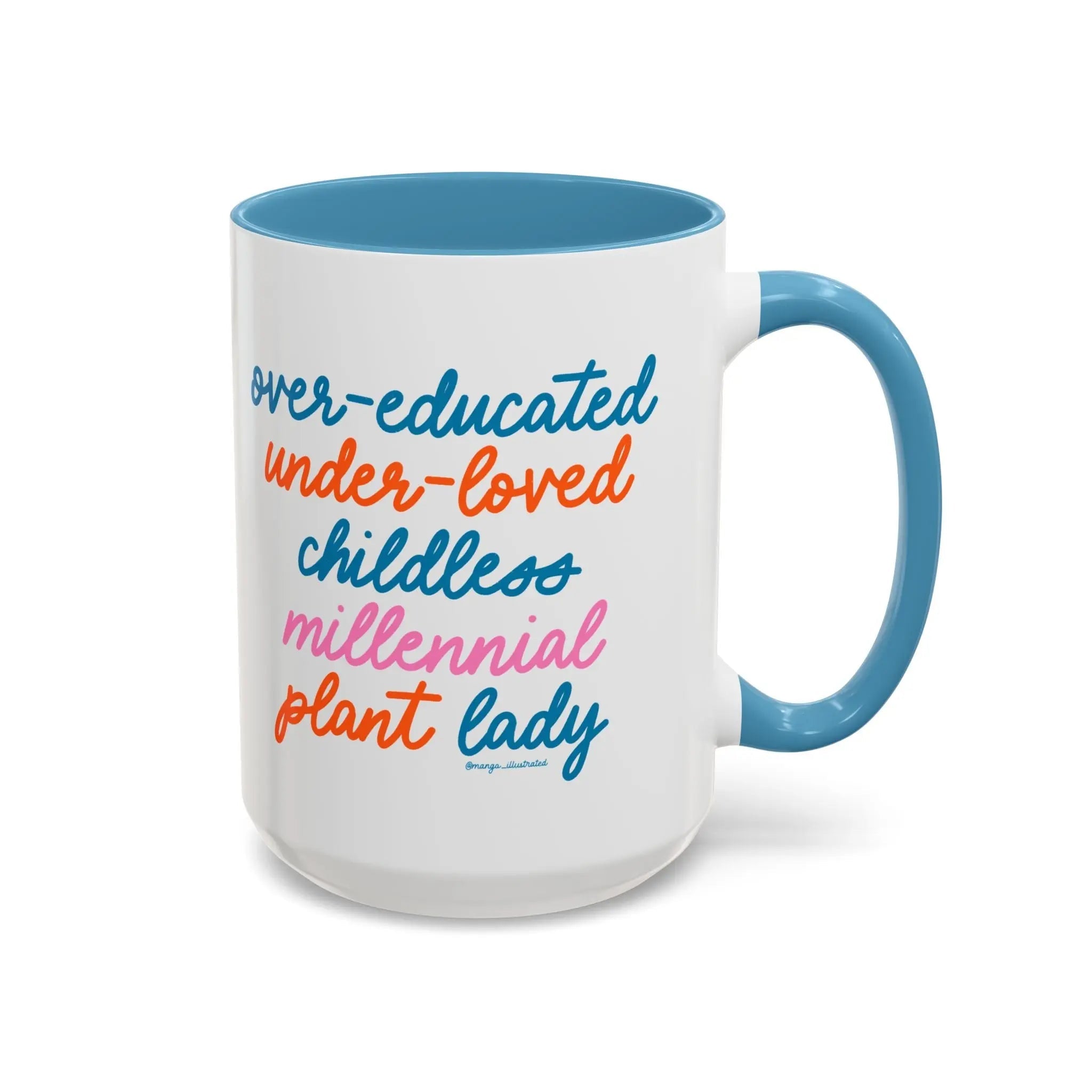 Over - educated under - loved childless millennial Plant Lady Mug - MangoIllustrated - Mug