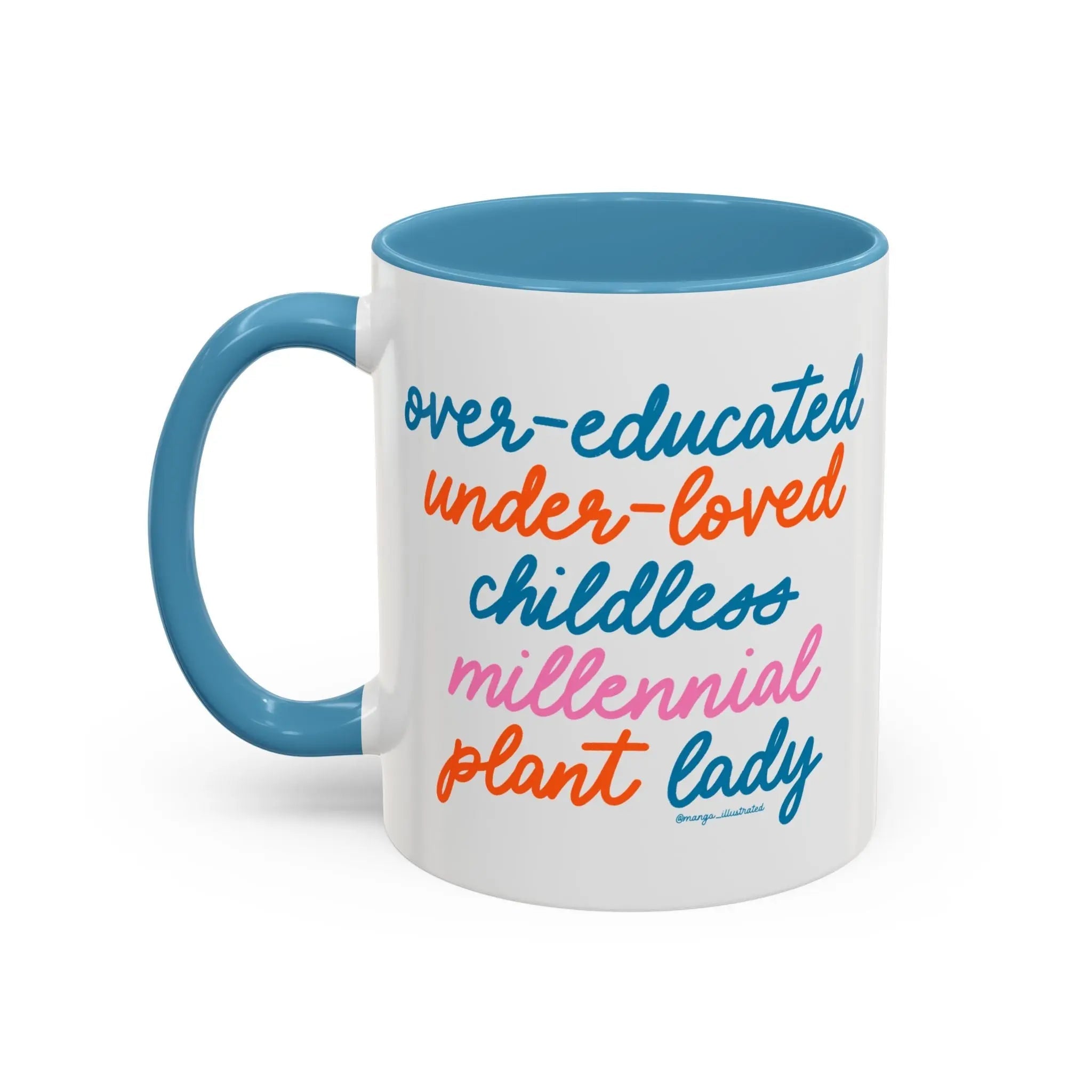 Over - educated under - loved childless millennial Plant Lady Mug - MangoIllustrated - Mug