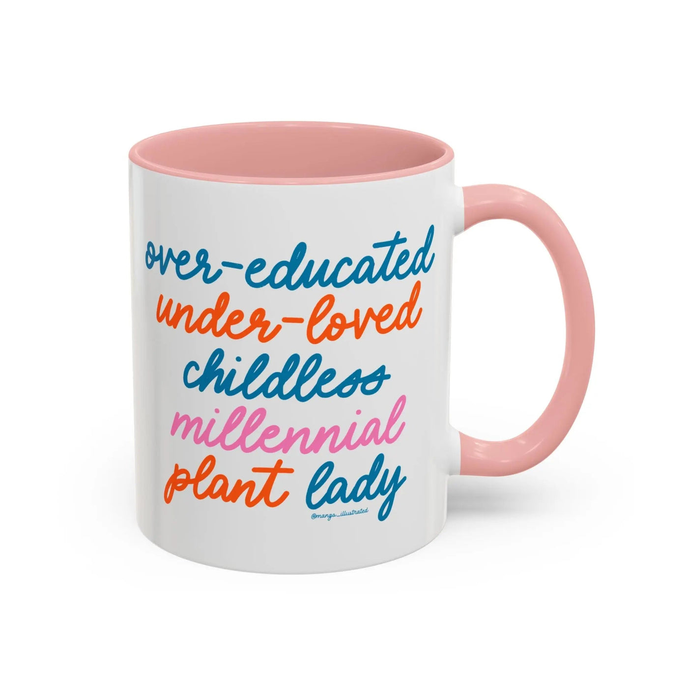 Over - educated under - loved childless millennial Plant Lady Mug - MangoIllustrated - Mug