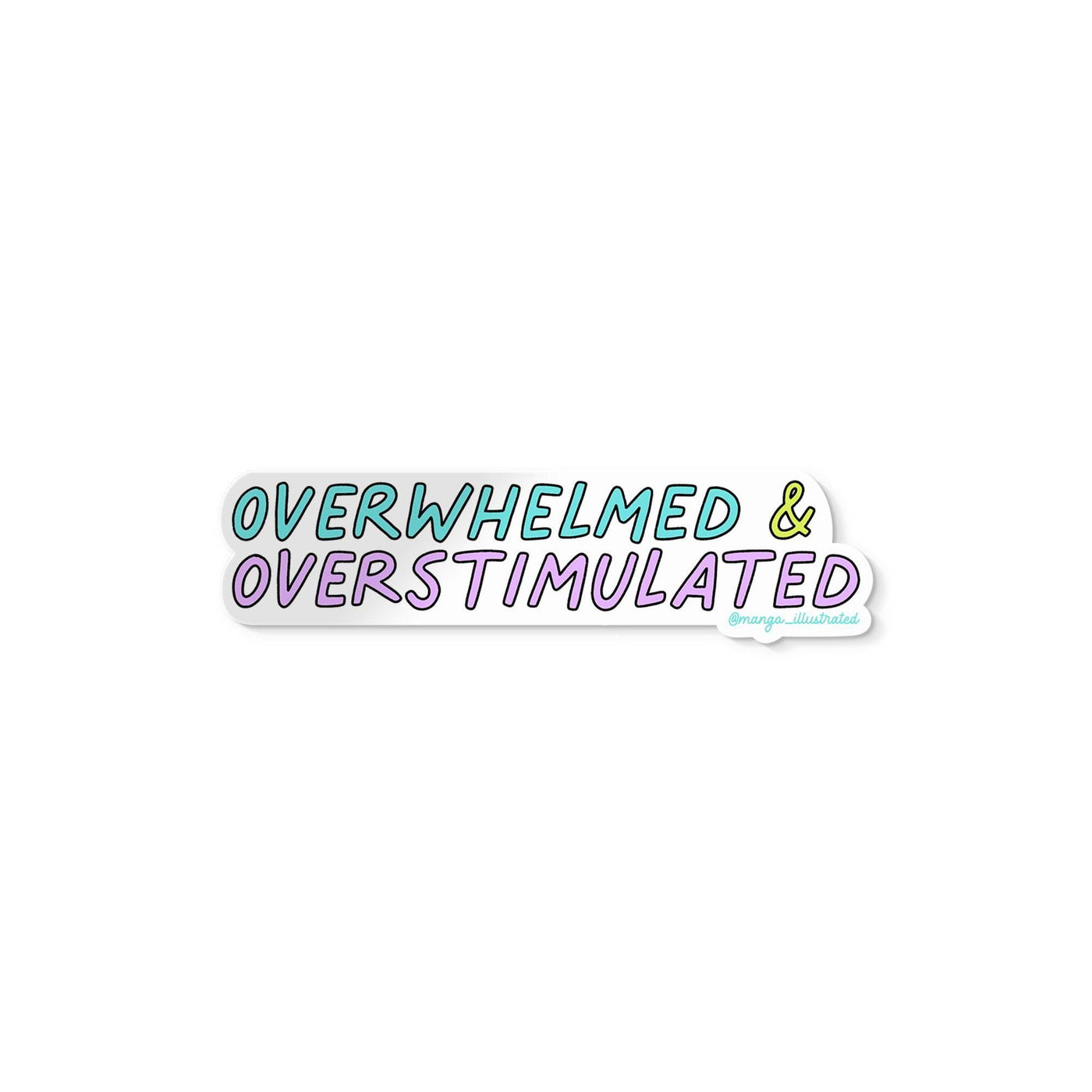 Overwhelmed and overstimulated sticker - MangoIllustrated - Sticker