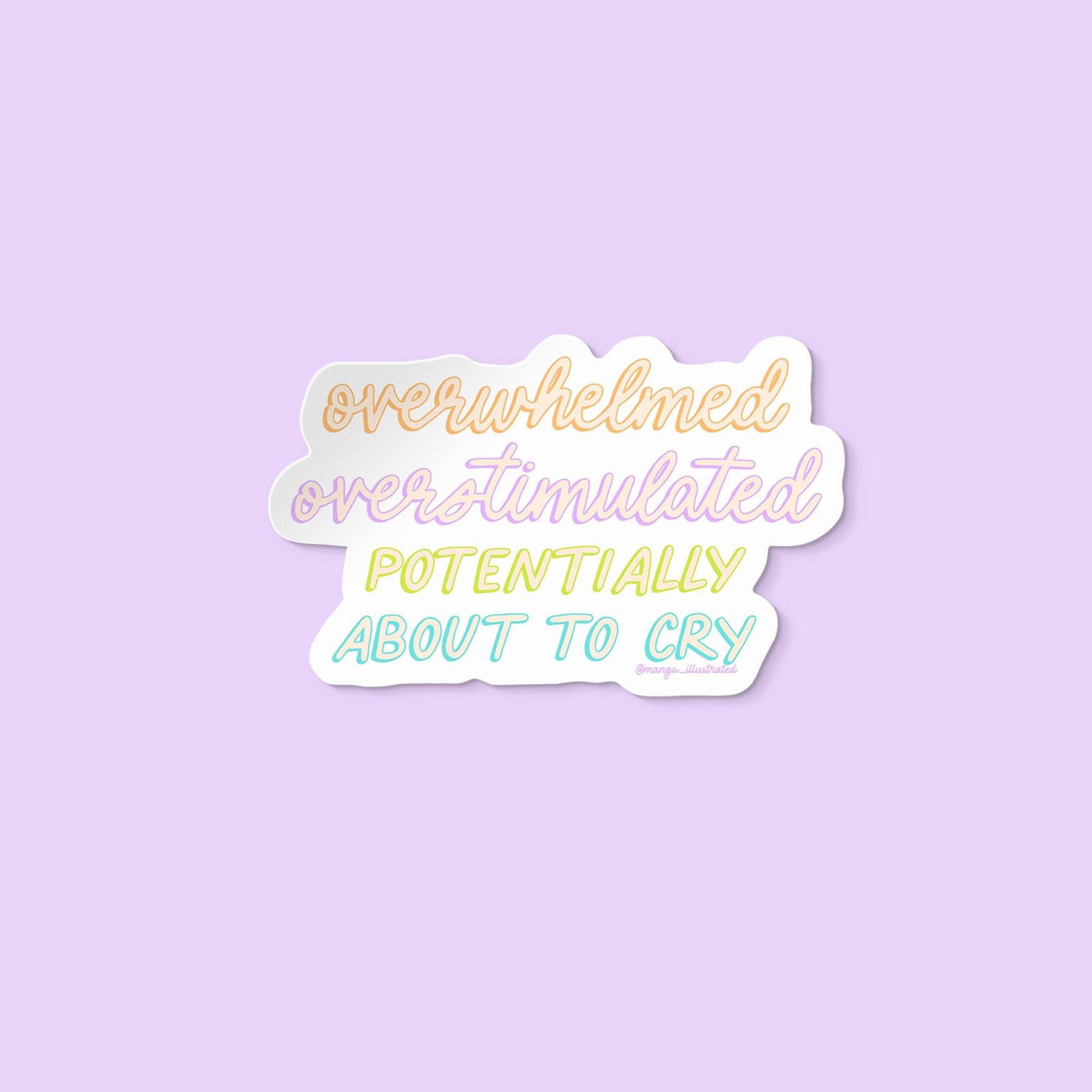 Overwhelmed overstimulated potentially about to cry sticker - MangoIllustrated - Sticker