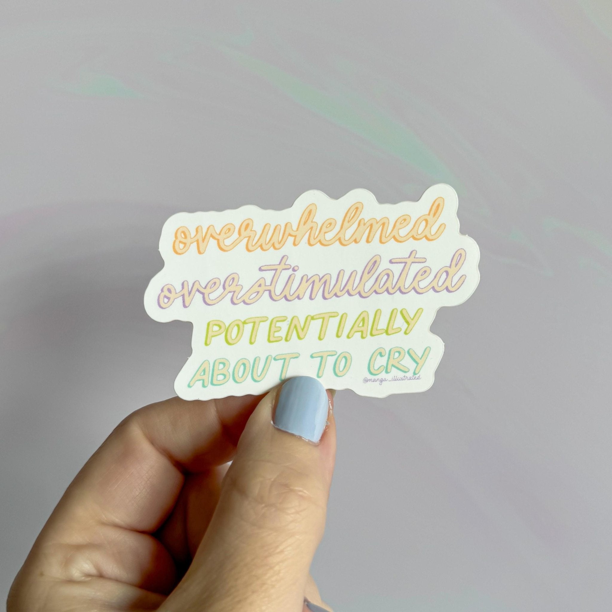 Overwhelmed overstimulated potentially about to cry sticker - MangoIllustrated - Sticker