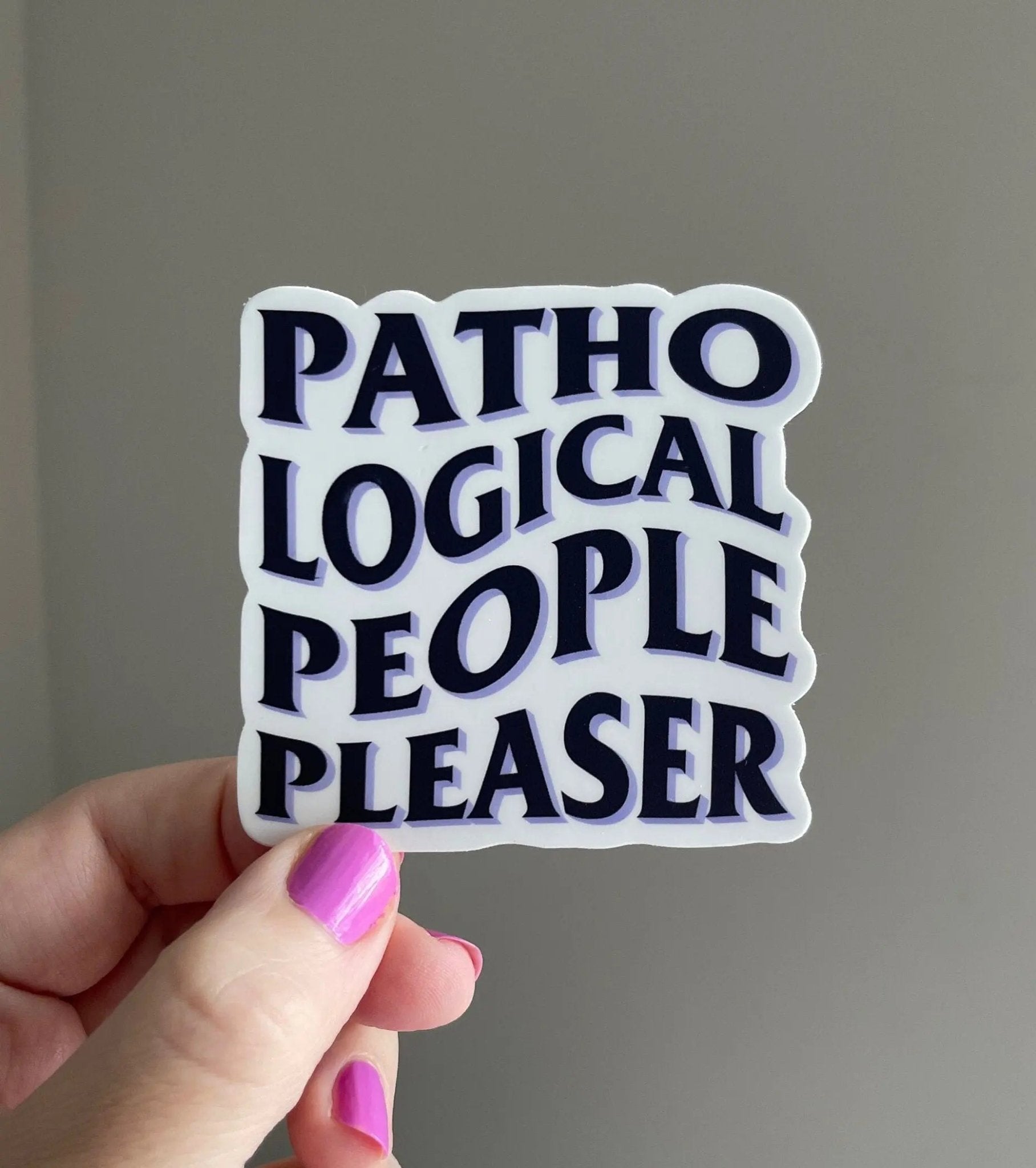 Pathological people pleaser sticker - MangoIllustrated - Sticker