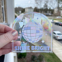 Shine Bright disco ball Suncatcher sticker - MangoIllustrated - Sticker