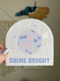 Shine Bright disco ball Suncatcher sticker - MangoIllustrated - Sticker