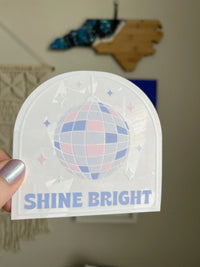 Shine Bright disco ball Suncatcher sticker - MangoIllustrated - Sticker