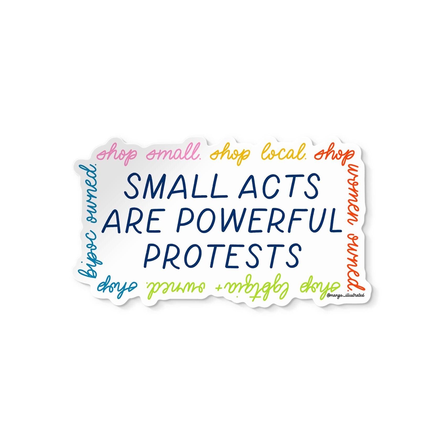 Small acts are powerful protests shop small sticker - MangoIllustrated - Sticker