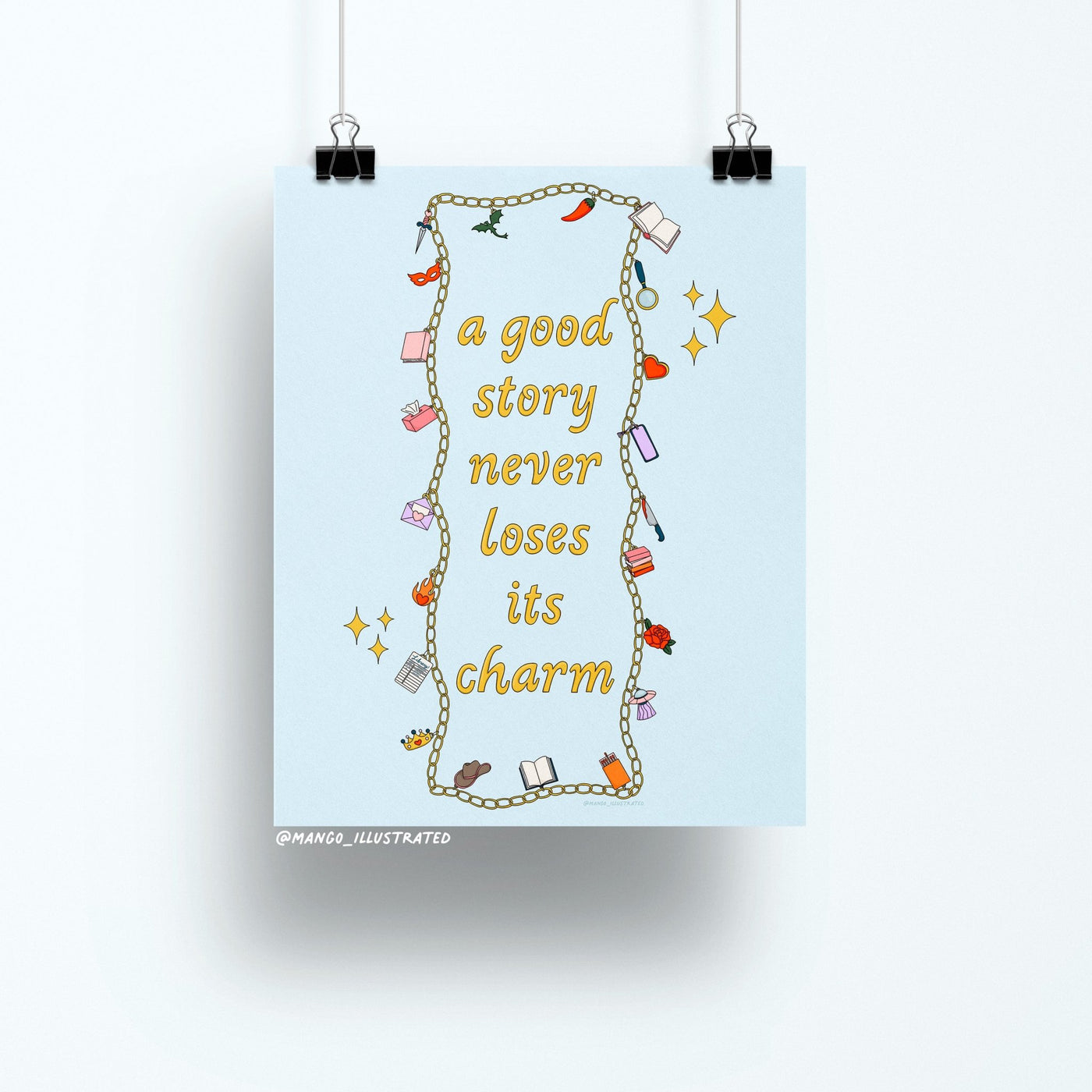 8x10 art print with the quote "a good story never loses its charm" surrounded by colorful illustrated charms on a light blue background