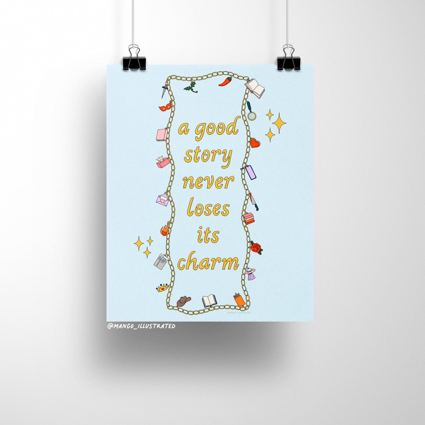 8x10 art print with the quote "a good story never loses its charm" surrounded by colorful illustrated charms on a light blue background