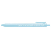 Swear to be overdramatic and true jotter gel pen - MangoIllustrated - Pens